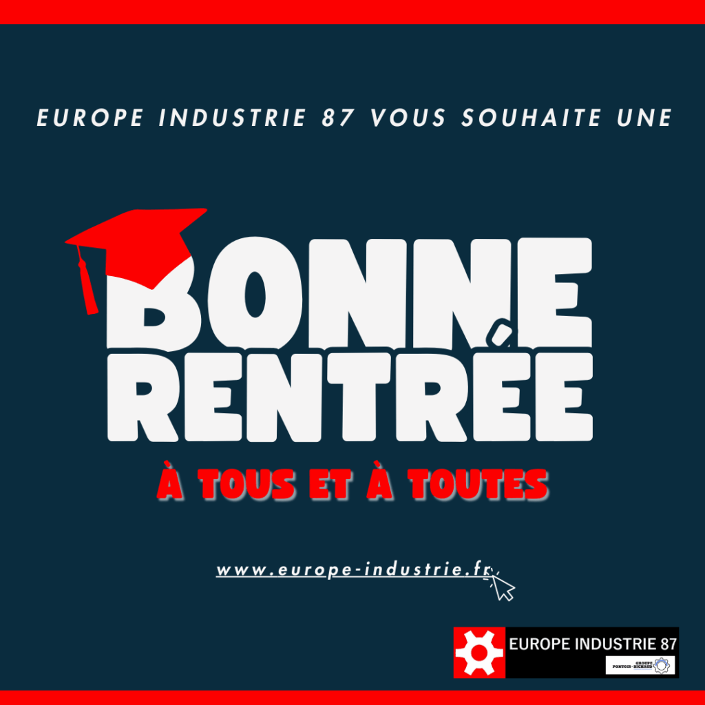 Bonne rentrée 2025 - Europe Industrie 87