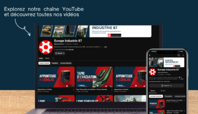 Europe Industrie 87 est aussi sur YouTube !